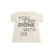 Load image into Gallery viewer, T-Shirt "you Can Stone With Us" Small - front view
